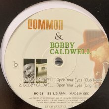 他の写真1: Common & Bobby Caldwell - Open Your Eyes (Club Remix) (12'')