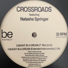 他の写真1: Crossroads feat. Natasha Springer - Caught In A Dream (12'')