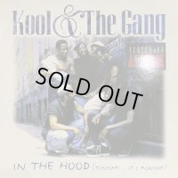 Kool & The Gang feat. J.T. Taylor - In The Hood (Tonight... It's Alright) (12'')