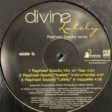 他の写真1: Divine - Lately (US Promo Only inc. Raphael Saadiq mix) (12’’)