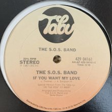 他の写真1: The S.O.S. Band - Tell Me If You Still Care (b/w If You Want My Love) (12'')