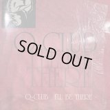 Q-Club - I'll Be There (12'') 