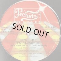 Inner Life - I'm Caught Up (In A One Night Love Affair) (12'')