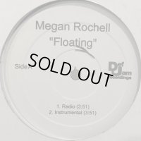 Megan Rochell - Floating (12'')