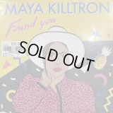 Maya Killtron - Found You (7'')