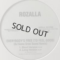 Rozalla - Everybody's Free (To Feel Good) (DJ Soma Grow Sound Remix) (12'')