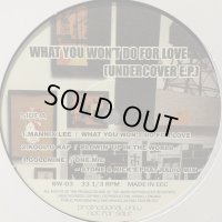 V.A. - What You Won't Do For Love Undercover E.P. (12'')