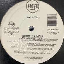 他の写真1: Robyn - Show Me Love (Extended LP Version) (12'')