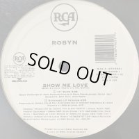Robyn - Show Me Love (Extended LP Version) (12'')