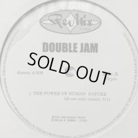 Double Jam - The Power Of Human Nature (DJ Use Only Remix) (12'')