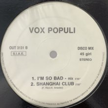 他の写真1: Vox Populi -  I'm So Bad (Remix) (12'')