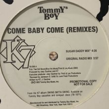 他の写真1: K7 - Come Baby Come (US Promo Only Remixes) (12'')