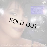 Whitney Houston - Exhale (Shoop Shoop) (a/w Dancin' On The Smooth Edge) (12'')