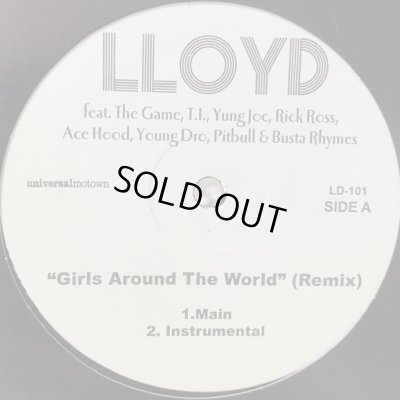 画像1: Lloyd feat. The Game, T.I., Yung Joc, Rick Ross, Ace Hood, Young Dro, Pitbull, Busta Rhymes - Girls Around The World (Remix) (12'')