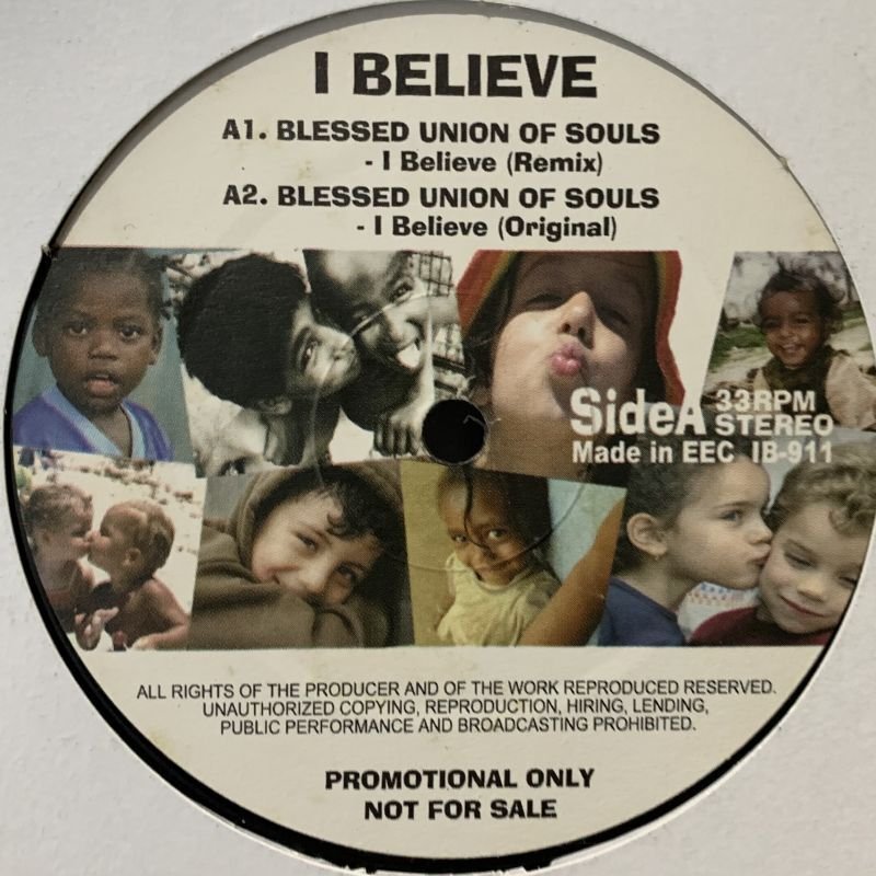 Blessed Union Of Souls - I Believe (Remix) (b/w T.O.K. - I Believe