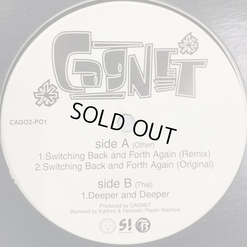 Cagnet - Deeper And Deeper (a/w Switching Back And Forth Again) (12'') -  FATMAN RECORDS