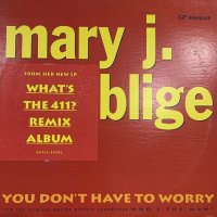Mary J. Blige - You Don't Have To Worry (12'')