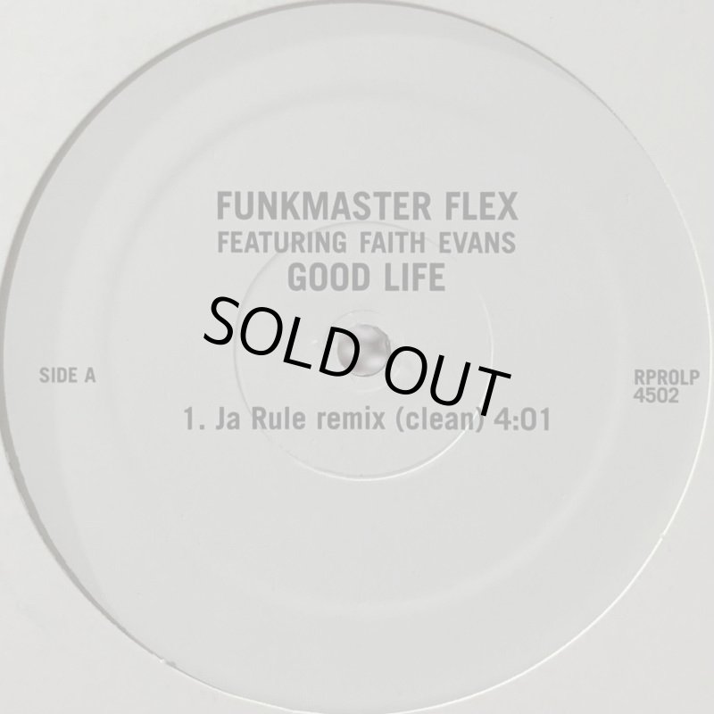 Funkmaster Flex feat. Faith Evans & Ja Rule - The Good Life (Remix