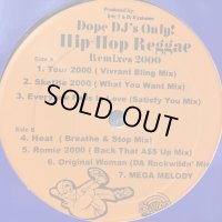 V.A. - Dope DJ's Only ! Hip-Hop Reggae Remixes 2000 (inc. Beenie Man - Romie 2000 (Back That A$$ Up Mix) and more...) (12'')