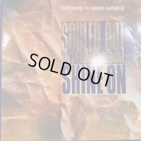 Souled Out International feat. Sarah Warwick - Shine On (12'')
