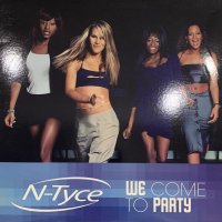 N-Tyce - We Come To Party (12'')