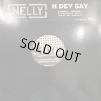 Nelly - N Dey Say (12'')