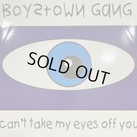 Boys Town Gang - Can't Take My Eye Off You (12'')