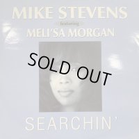 Mike Stevens feat. Meli'sa Morgan - Searchin' (12'')