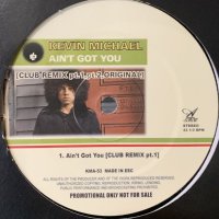 Kevin Michael - Ain't Got You (Club Remix) (12'')