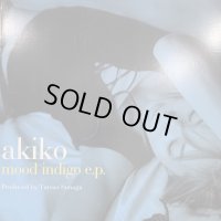 Akiko - Mood Indigo E.P. (12'')