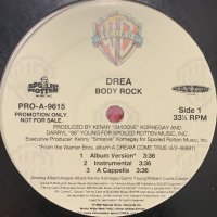 Drea - Body Rock / Got Ya Back (12'')