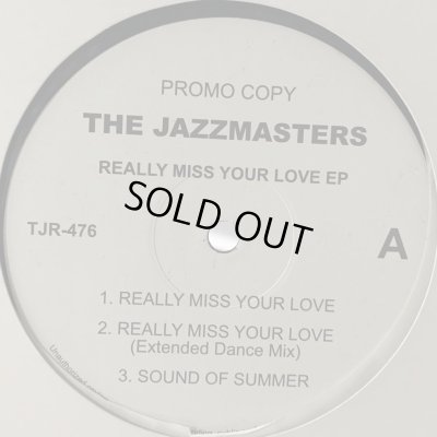画像1: The Jazzmasters - Really Miss Your Love EP (inc. Blown' Free and more) (12'')