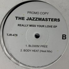 他の写真1: The Jazzmasters - Really Miss Your Love EP (inc. Blown' Free and more) (12'')
