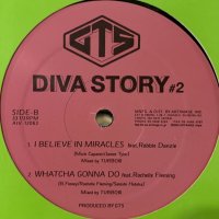 GTS - Diva Story #2 (inc. I Believe In Miracles and more) (12'')