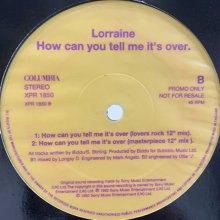 他の写真1: Lorraine Cato - How Can You Tell Me It's Over (12'') (Promo)