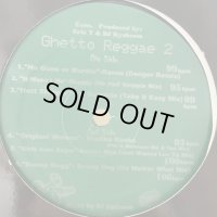 V.A. - Ghetto Reggae 2 (inc. Beenie Man - Girls Dem Sugar (Just Wanna Luv Ya Mix) and more...) (12'')