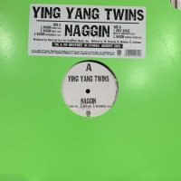 Ying Yang Twins - Naggin (12'')