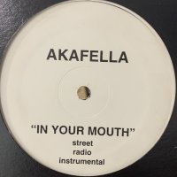Akafella (Akinyele) - Put In Your Mouth (b/w In The World) (12'') (White)