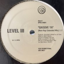 他の写真2: Level III - Groove Ya (Non-Rap Extended Mix) (12'')