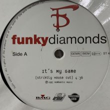 他の写真1: Funky Diamonds - It's My Game (12'') 