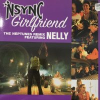 Nsync feat. Nelly - Girlfriend (The Neptunes Remix) (12'') 