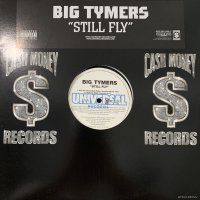 Big Tymers - Still Fly (12'')