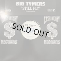 Big Tymers - Still Fly (12'')