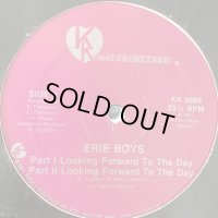 Erie Boys - Looking Forward To The Day (12'')