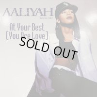 Aaliyah - At Your Best (You Are Love) (12'')