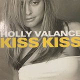 Holly Valance - Kiss Kiss (12'')