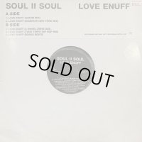 Soul II Soul - Love Enuff (12'') (Promo Only Remix !!!)