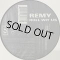 Remy - Roll Wit Us (12'')