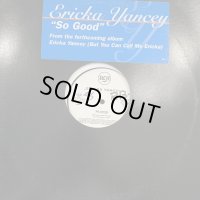 Ericka Yancey - So Good (12'')