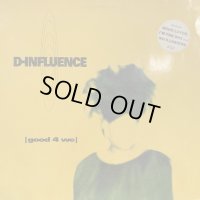 D-Influence - Good 4 We (LP)